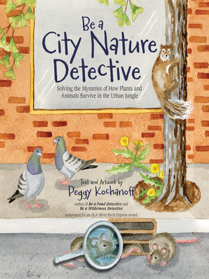 cover image of Be a City Nature Detective